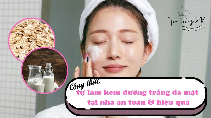 công thức tự làm kem dưỡng trắng da mặt tại nhà